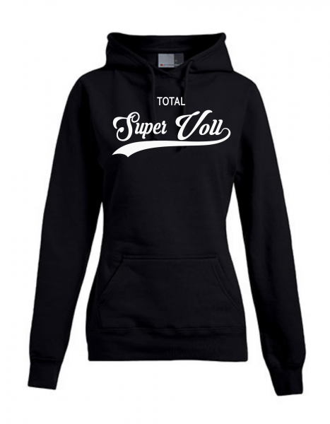 "Super Voll" Frauen Hoody